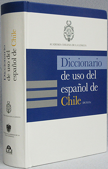 Diccionario de uso del espanol en Chile (DUECh)