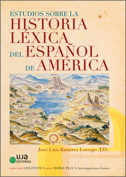 Estudios sobre la historia lexica del espanol de America