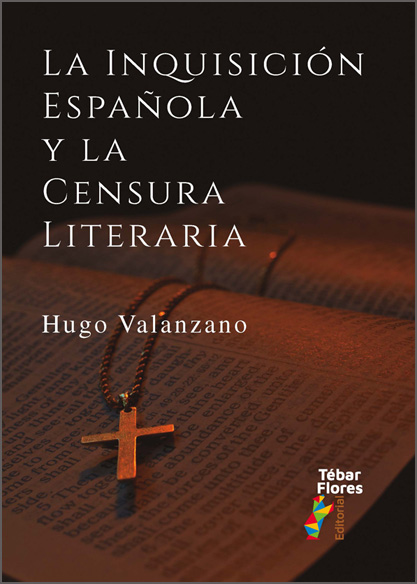La Inquisicion Espanola y la censura literaria