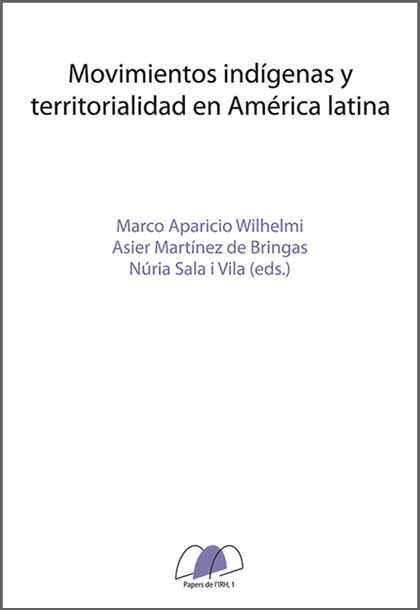 Movimientos indigenas y territorialidad en America Latina